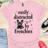 Easily distracted by frenchies - V12 - The Stars T-Shirt